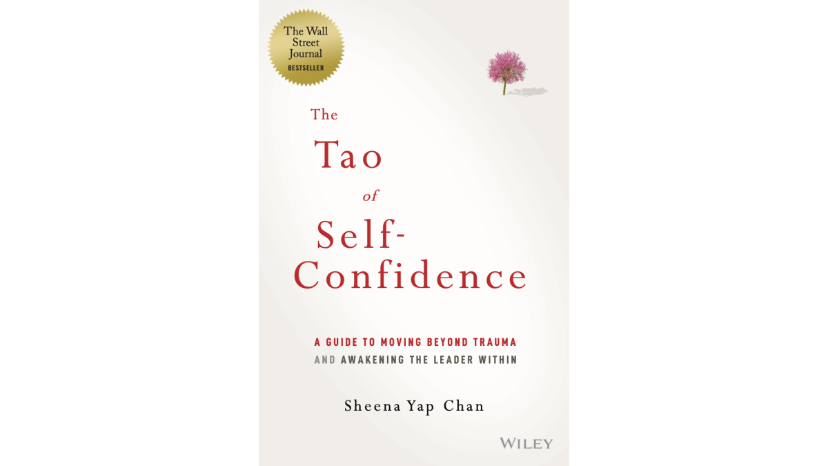 The Tao of Self-Confidence: A Guide to Moving Beyond Trauma and Awakening the Leader Within